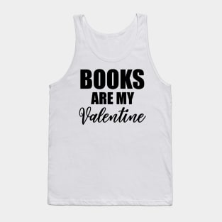 Books Are My Valentine Tank Top